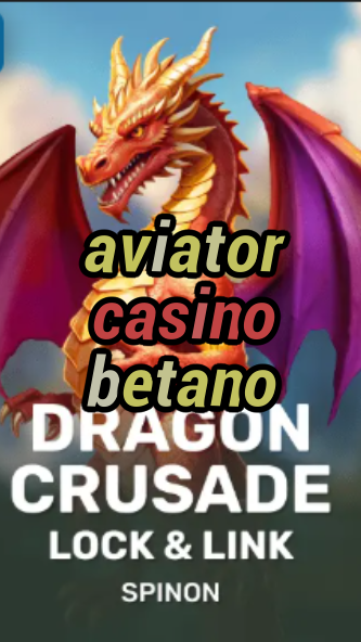 aviator casino betano-fqqjrm9vrme7zzjgfjql.com