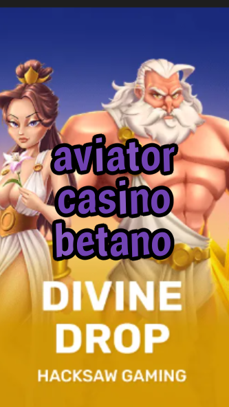 aviator casino betano-fqqjrm9vrme7zzjgfjql.com